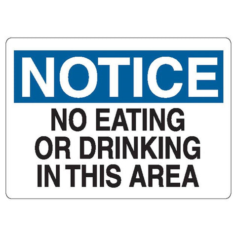 "Notice: No Eating or Drinking in This Area" Sign "Notice: No Eating or Drinking in This Area" ,1 Each - Axiom Medical Supplies