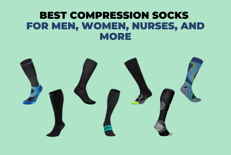 Best compression socks for men, women, nurses, and more