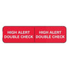 Pre-Printed Label UAL™ Auxiliary Label Red Paper High Alert Double Check White Alert Label 3/4 X 3-7/8 Inch MK-1191865