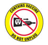 Pre-Printed Label Accuform Auxiliary Label Red / White / Yellow Vinyl Contains Vaccine Do Not Unplug Black Safety and Instructional 4 Inch Diameter MK-1207865