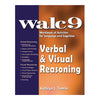 Verbal & Visual Reasoning Workbook WALC™ Verbal & Visual Reasoning: WALC 9 Workbook of Activities for Languages and Cognition Kathryn J Tomlin MK-1211613