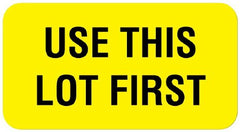 United Ad Label Pre-Printed Label UAL™ Instructional Label Yellow Paper USE THIS LOT FIRST Quality Control Label 7/8 X 1-5/8 Inch - M-1015719-4811 - Roll of 560