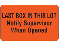 Shamrock Scientific Pre-Printed Label Shamrock Advisory Label Red Paper LAST BOX IN THIS LOT / Notify Supervisor / When Opened Black Quality Control Label 1-3/4 X 3 Inch - M-1036558-2062 - Roll of 1