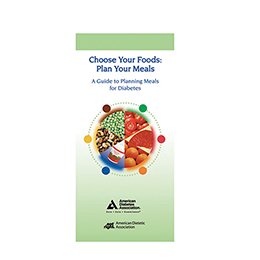 Nasco Pamphlet Nasco Choose Your Foods: Plan Your Meals A Guide to Planning Meals for Diabetes