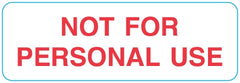 United Ad Label Pre-Printed Label Auxiliary Label Red Fluorescent Paper Not Personal Use Black Safety and Instructional 1 X 3 Inch - M-1118590-2076 - Roll of 1