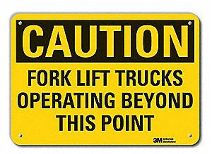 Grainger Wall Sign Caution LYLE CAUTION Forklift Trucks Operating Beyond This Point - M-1135487-1079 - Each