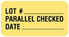 United Ad Label Pre-Printed Label UAL™ Communication Fill In Yellow Paper Lot#____ Parallel Checked Date Black Quality Control Label 7/8 X 1-5/8 Inch - M-1160477-3258 - Roll of 1