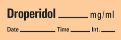 Precision Dynamics Drug Label Timemed Anesthesia Label Tape Droperidol_mg/mL Date_Time_int Salmon 1/2 X 1-1/2 Inch - M-173549-3565 - Roll of 1