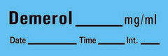 Precision Dynamics Drug Label Timemed Anesthesia Label Tape Demerol_mg/mL Date_Time_Int_ Blue 1/2 X 1-1/2 Inch - M-184638-2401 - Roll of 1