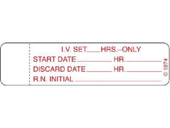 Shamrock Scientific Pre-Printed Label Shamrock Communication Fill In White Litho Paper I.V. SET – _____ HRS. – ONLY / START DATE_____ HR._____ / DISCARD DATE_____ HR._____ / R.N. INITIAL__________ Red IV Tube 3/4 X 3 Inch - M-347001-2954 - Roll of 1