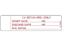 Shamrock Scientific Pre-Printed Label Shamrock Communication Fill In White Litho Paper I.V. SET – 24 HRS. – ONLY / START DATE_____ HR._____ / DISCARD DATE_____ HR._____ / R.N. INITIAL_____ Red IV Tube 3/4 X 3 Inch - M-581652-4444 - Roll of 1