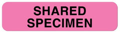 United Ad Label Pre-Printed Label UAL™ Laboratory Use White Paper SHARED SPECIMEN Lab / Specimen 5/16 X 1-1/4 Inch - M-840191-4218 - Roll of 760