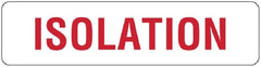 United Ad Label Pre-Printed Label UAL™ Safety Data White Paper Isolation Red Safety and Instructional 1 X 4 Inch - M-886572-4504 - Roll of 1