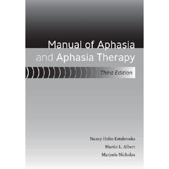 Patterson Medical Supply Reference Manual Third Edition Manual of Aphasia and Aphasia Therapy, 3rd Edition Nancy Helm-Estabrooks, Martin L.Albert, Marjorie Nicholas