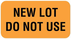 United Ad Label Pre-Printed Label UAL™ Safety Data Orange Fluorescent Paper New Lot Do Not Use 7/8 X 1-5/8 Inch - M-925412-3032 - Each