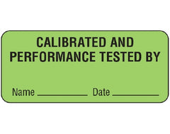 Shamrock Scientific Pre-Printed Label Shamrock Advisory Label Green CALIBRATION AND / PERFORMANCE TESTED BY / Name _____ Date _____ Black Quality Control Label 1 X 2-1/4 Inch - M-929389-2948 - Each