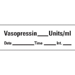 Precision Dynamics Drug Label Anesthesia Label Tape Vasopressin_Units/mL Date_Time_Int_ White 1/2 X 1-1/2 Inch - M-949281-3735 - Roll of 1