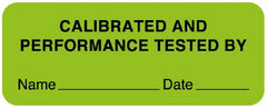 United Ad Label Pre-Printed Label Warning Label Green Paper CALIBRATED AND PERFORMANCE TESTED BY Name_________Date______ Biohazard 7/8 X 2-1/4 Inch - M-955641-2772 - Each