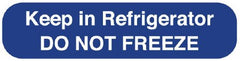 United Ad Label Pre-Printed Label UAL™ Auxiliary Label Blue Paper Keep in Refrigerator DO NOT FREEZE Temperature Control 3/8 X 1-5/8 Inch - M-977313-3321 - Box of 1
