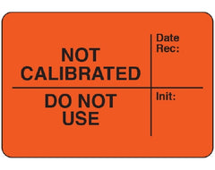 Shamrock Scientific Pre-Printed Label Shamrock Advisory Label Red Paper NOT CALIBRATED Date Rec: / DO NOT USE Init: Black Quality Control Label 1-1/2 X 3 Inch - M-981028-3462 - Each