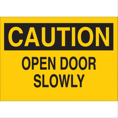 Caution Open Door Slowly Sign Sign, Caution, Open door slowly, 7"x10" ,1 Each - Axiom Medical Supplies