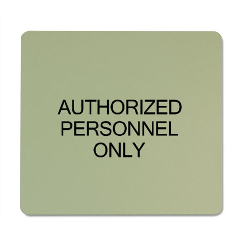 Dark Grey on Alfalfa Green "AUTHORIZED PERSONNEL ONLY" Plaque "AUTHORIZED PERSONNEL ONLY" ,1 Each - Axiom Medical Supplies