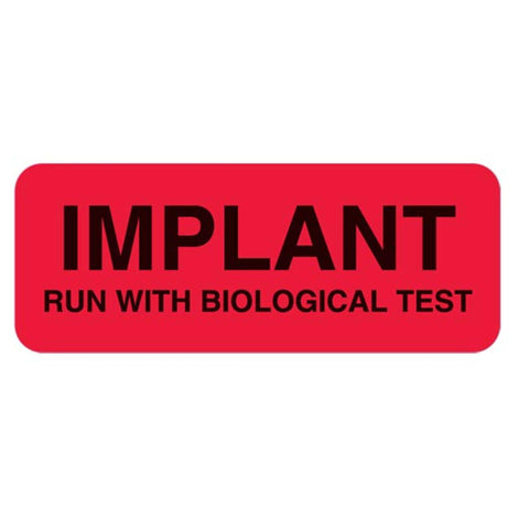 Implant Labels Implant Run with Biological Test Labels • 2.25"W x 0.875"H • Red ,420 / roll - Axiom Medical Supplies