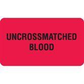 Blood Bank Labels MarketLab Uncrossmatched Blood Label, Red PK1000 ,1000 / pk - Axiom Medical Supplies