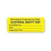 Biomedical Engineering Dept Labels "Biomedical Engineering Dept Electrical Safety Test" • FL Yellow • 2.25"W x 0.88"H ,420 / pk - Axiom Medical Supplies