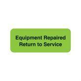 Equipment Ready/Attention Labels "Equipment Repaired Return to Service" • FL Green • 2.25"W x 0.88"H ,420 / pk - Axiom Medical Supplies