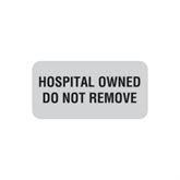 Defective/Out of Service/Do Not Remove Labels "Hospital Owned Do Not Remove" • White • 2"W x 1"H ,420 / pk - Axiom Medical Supplies