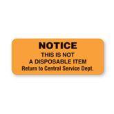 Central Service Labels "Notice This Is Not A Disposable Item" • FL Orange • 2.25"W x 0.88"H ,420 / pk - Axiom Medical Supplies