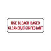 Central Service Labels "Use Bleach Based Cleaner/Disinfectant" • White • 2.25"W x 0.88"H ,420 / pk - Axiom Medical Supplies