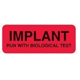 Implant Labels Implant Run with Biological Test Labels • 2.25"W x 0.875"H • Red ,420 / roll - Axiom Medical Supplies