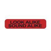 High Alert Labels "LOOK ALIKE SOUND ALIKE" ,1000 / roll - Axiom Medical Supplies