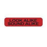 High Alert Labels "LOOK ALIKE SOUND ALIKE" ,1000 / roll - Axiom Medical Supplies