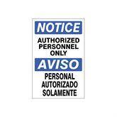 Caution and Danger Signs Aluminum Bilingual Authorized Personnel Only Sign • 14"W x 10"L ,1 Each - Axiom Medical Supplies