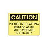 Caution and Danger Signs Plastic Caution Protective Clothing Must Be Worn Sign • 10"W x 7"L ,1 Each - Axiom Medical Supplies