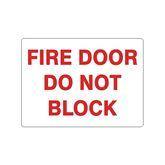 Adhesive Signs Fire Door Do Not Block • 14"W x 10"L ,1 Each - Axiom Medical Supplies