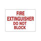 Location Signs Plastic Fire Extinguisher Do Not Block Sign • 10"W x 7"L ,1 Each - Axiom Medical Supplies