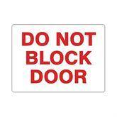 Adhesive Signs Do Not Block Door • 10"W x 7"L ,1 Each - Axiom Medical Supplies