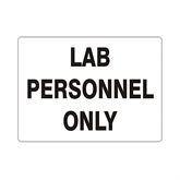Parking Lot Signs Plastic Lab Personnel Only Sign • 10"W x 7"L ,1 Each - Axiom Medical Supplies