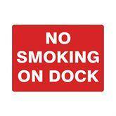 Parking Lot Signs Plastic No Smoking on Dock Sign • 10"W x 7"L ,1 Each - Axiom Medical Supplies