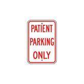 Parking Lot Signs Aluminum Patient Parking Only Sign • 12"W x 18"L ,1 Each - Axiom Medical Supplies