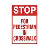 Parking Lot Signs Aluminum Stop For Pedestrian In Crosswalk Sign • 18"W x 24"L ,1 Each - Axiom Medical Supplies