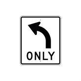 Parking Lot Signs Aluminum Left Turn Only Sign • 30"W x 36"L ,1 Each - Axiom Medical Supplies