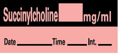 Precision Dynamics Drug Label Barkley® Anesthesia Label SUCCINYLCHOLINE _____ mg / mL / Date _____ Time _____ Int. _____ Red 1/2 X 1-1/2 Inch - M-539396-1095 - Roll of 1