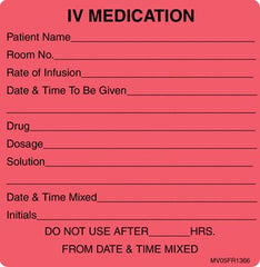 Precision Dynamics Pre-Printed Label MedVision® Instructional Label Fluorescent Red Paper IV Medication Added Black Medication Instruction 2-7/16 X 2-1/2 Inch - M-568256-4059 - Roll of 1