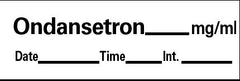 Precision Dynamics Drug Label Barkley® Anesthesia Label Tape Ondansetron_mg/mL Date_Time_Int White 1/2 X 1-1/2 Inch - M-696113-2333 - Roll of 1