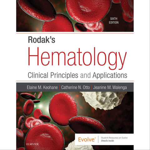 Rodak's Hematology: Clinical Principles and Applications, 6th Edition Rodak's Hematology: Clinical Principles and Applications, 6th Edition ,1 Each - Axiom Medical Supplies